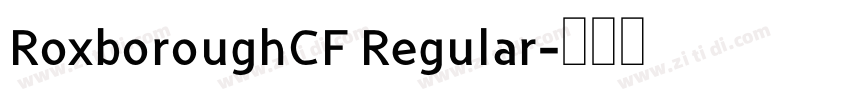 RoxboroughCF Regular字体转换